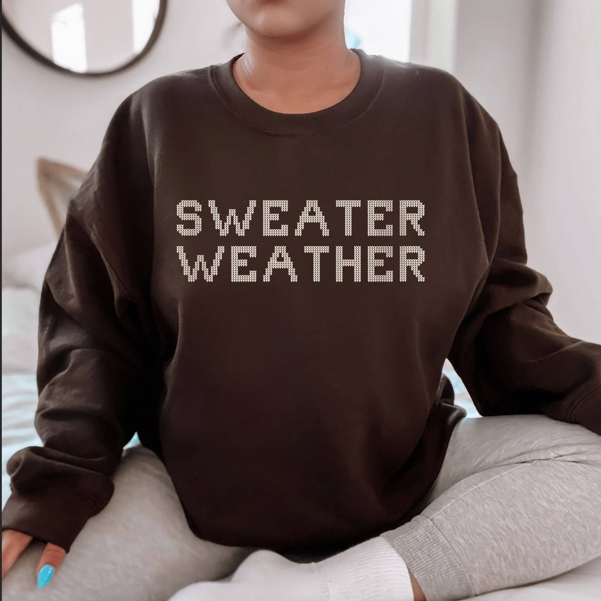 Sweater Weather Sweatshirt | Christmas Crewneck| Sizes S-2XL