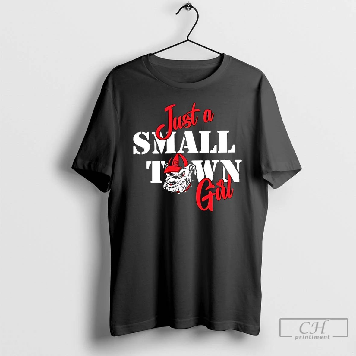 Classic Just A Small Town Girl University Of Georgia T Shirts Unisex T-shirt, Sweatshirt, Hoodie, Long Sleeve Tee